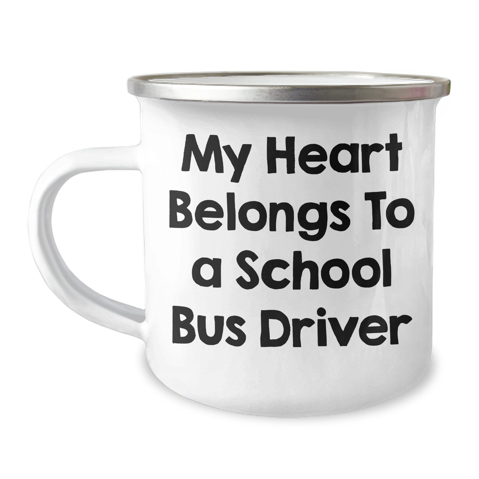 Funny School Bus Driver Gifts - My Heart Belongs To A School Bus Driver Stainless Steel Camping Mug, Perfect for Father's Day Unique Gifts from Men to School Bus Driver - Image 1
