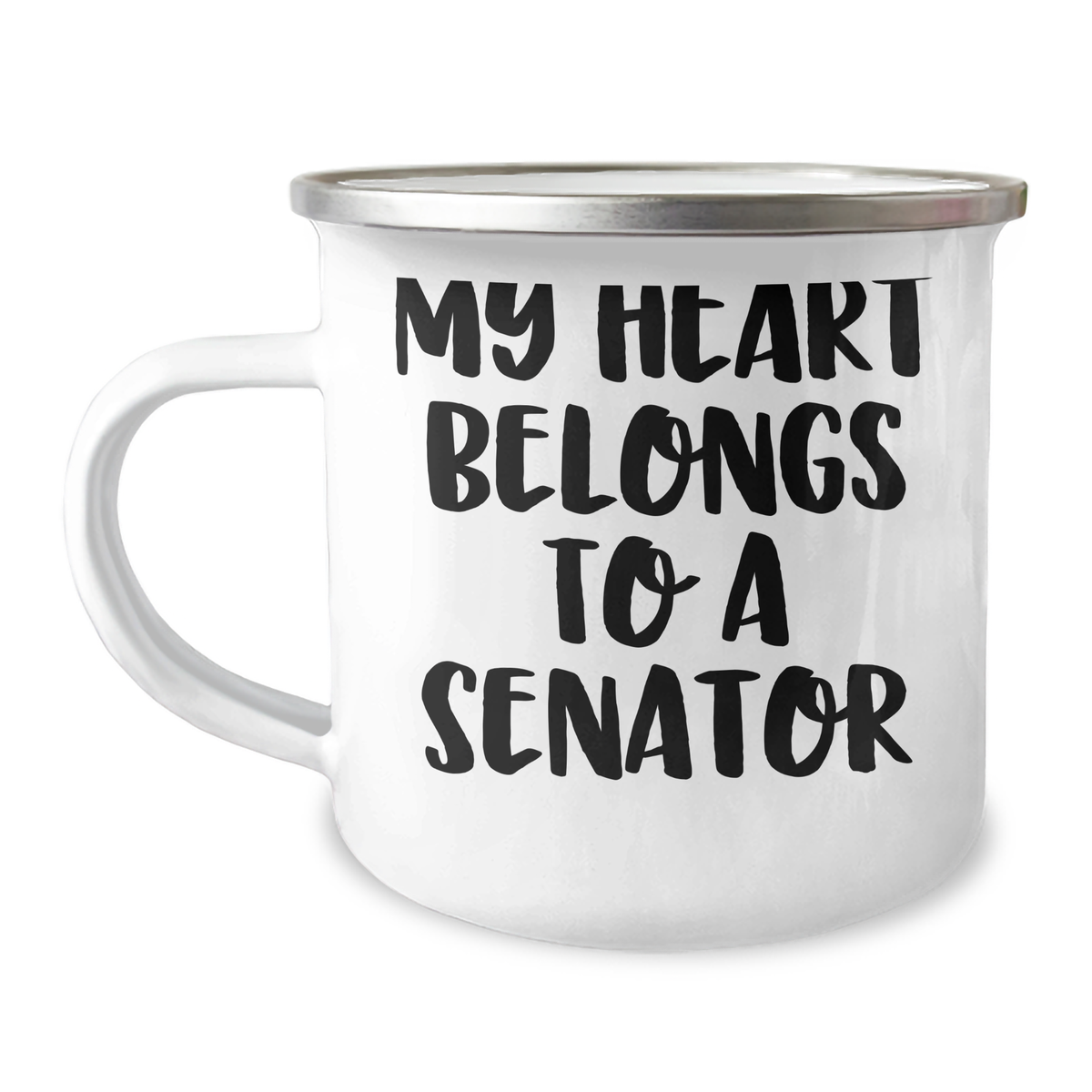 Senator Gifts, Funny Quote Camping Mug, 'My Heart Belongs To A Senator' - Unique Fathers Day Unique Gifts for Senator, Gifts from Family, Friends, Men, or Women - Image 1