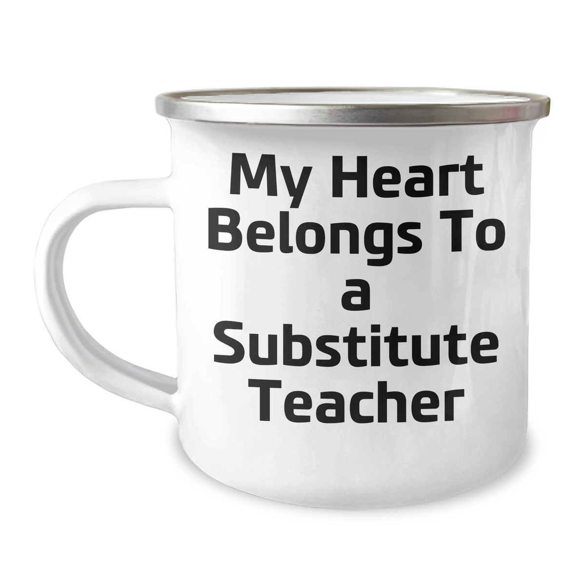 Funny Substitute Teacher Gifts from Family - My Heart Belongs To A Substitute Teacher, 12 oz Camping Mug for Father's Day Unique Gifts for Him - Image 1