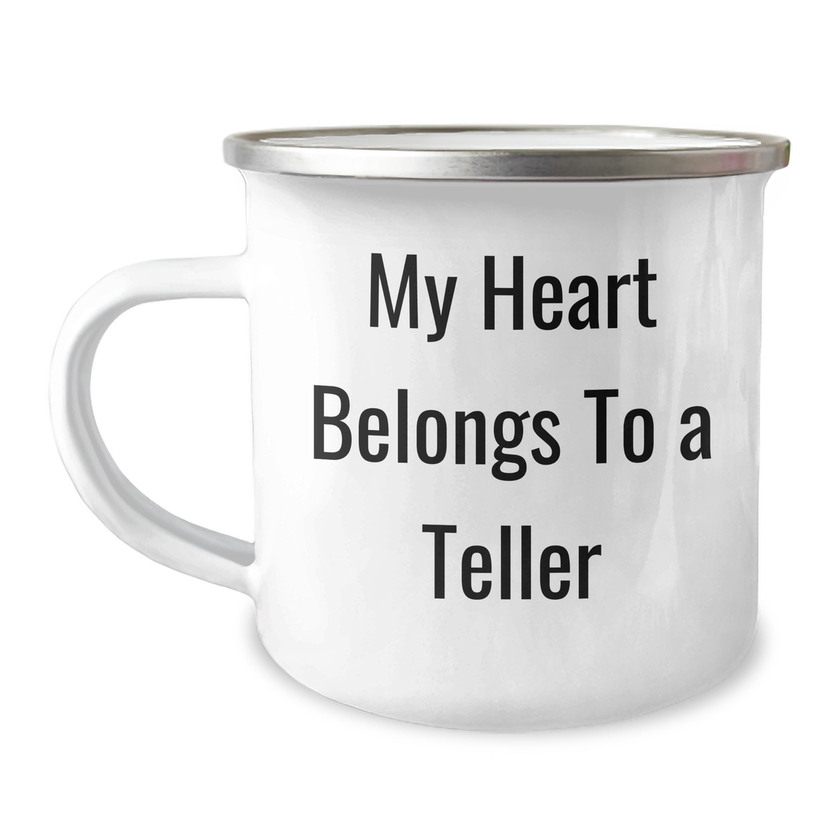 Funny Teller Gifts from Friends, Unique Camping Mug for Dad, My Heart Belongs To A Teller Quote - Image 1