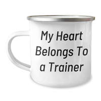 Load image into Gallery viewer, Trainer Lovers&#39; Funny Gift, My Heart Belongs To A Trainer Camping Mug, Father&#39;s Day Unique Gifts from Family, Gifts for Trainers - Image 1

