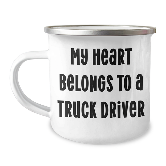Funny Truck Driver Gifts - My Heart Belongs To A Truck Driver Camping Mug, Unique Birthday Present for Husband, Father's Day Unique Gift from Family - Image 1