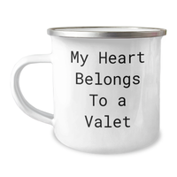 Load image into Gallery viewer, Funny Valet Gifts from Men - My Heart Belongs To A Valet Quote on Camping Mug for Him, Unique Father&#39;s Day Unique Gifts for Valet Lovers - Image 1
