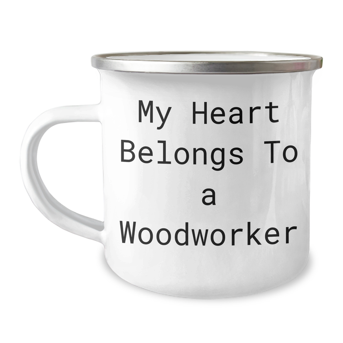 Woodworker Gifts from Friends, Father's Day Unique Camping Mug with 'My Heart Belongs To A Woodworker' Quote, 12 oz Stainless Steel with Enamel Finish - Image 1