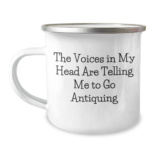 Funny Antiquing Gifts for Men from Family - 'The Voices In My Head' Quote on Camping Mug - Image 1