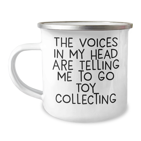Funny Toy Collecting Gifts for Men Camping Mug, 'The Voices In My Head Are Telling Me To Go Toy Collecting' Quote, 12 oz Stainless Steel with Enamel Finish, Gifts from Men to Men for Father's Day - Image 1