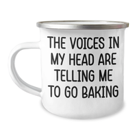Load image into Gallery viewer, Funny Baking Quote Camping Mug, Gifts for Men from Family on Father&#39;s Day, &#39;The Voices In My Head Are Telling Me To Go Baking&#39;, Baking Enthusiast Mug - Image 1
