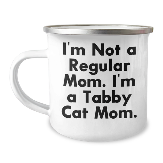 Tabby Cat Mom Gifts from Friends, Unique Camping Mug for Tabby Cat Lovers, Funny Quote 'I'm Not A Regular Mom. I'm A Tabby Cat Mom.', Mother's Day Unique Gifts - Image 1