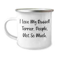 Load image into Gallery viewer, Russell Terrier Dog Lovers&#39; Funny Camping Mug Gifts from Friends for Men - I Love My Russell Terrier. People, Not So Much. - Image 1
