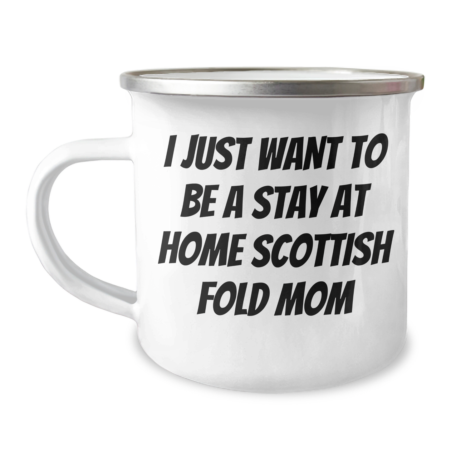 Gifts from Family for Scottish Fold Cat Lovers - I Just Want To Be A Stay At Home Mom Scottish Fold Cat Camping Mug, Father's Day Unique Gifts - Image 1
