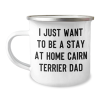 Load image into Gallery viewer, Cairn Terrier Dad Gifts, Funny Quote Camping Mug for Him, Father&#39;s Day Unique Gifts from Men to Cairn Terrier Dog Lovers - Image 1
