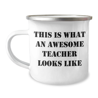Load image into Gallery viewer, Gifts from Students to Teachers, This Is What An Awesome Teacher Looks Like Camping Mug - Funny 12 oz Coffee Mug - Unique Teacher Gifts for Father&#39;s Day - Image 1
