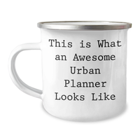 Load image into Gallery viewer, This Is What An Awesome Urban Planner Looks Like Camping Mug | 12oz Stainless Steel Enamel Funny Gifts for Urban Planners - Image 1
