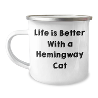 Load image into Gallery viewer, Funny Hemingway Cat Gifts for Men from Dad - Life Is Better With A Hemingway Cat, 12 oz Camping Mug - Image 1
