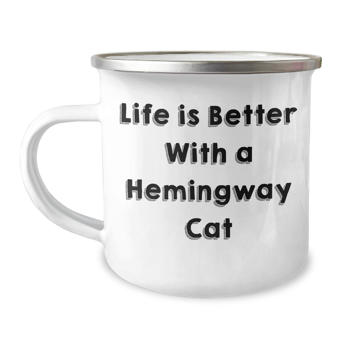 Funny Hemingway Cat Gifts for Men from Dad - Life Is Better With A Hemingway Cat, 12 oz Camping Mug - Image 1