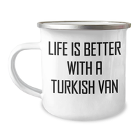 Load image into Gallery viewer, Gifts from Friends for Turkish Van Cat Lovers - Life Is Better With A Turkish Van Camping Mug, Stainless Steel with Enamel Finish, 12 oz - Image 1
