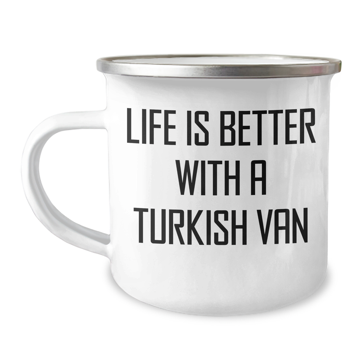 Gifts from Friends for Turkish Van Cat Lovers - Life Is Better With A Turkish Van Camping Mug, Stainless Steel with Enamel Finish, 12 oz - Image 1
