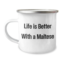 Load image into Gallery viewer, Maltese Dog Camping Mug - Life Is Better With A Maltese - Graduation Unique Gifts from Friends to Maltese Dog Lovers - Image 1
