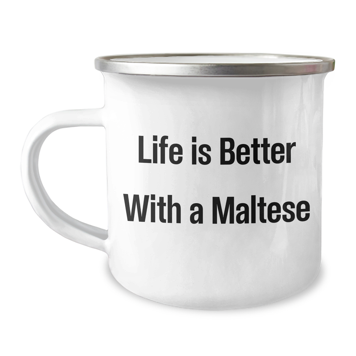 Maltese Dog Camping Mug - Life Is Better With A Maltese - Graduation Unique Gifts from Friends to Maltese Dog Lovers - Image 1