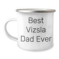 Load image into Gallery viewer, Vizsla Dog Lovers Best Dad Ever Funny Camping Mug Gifts from Family for Vizsla Dog Dad on Father&#39;s Day - Image 1

