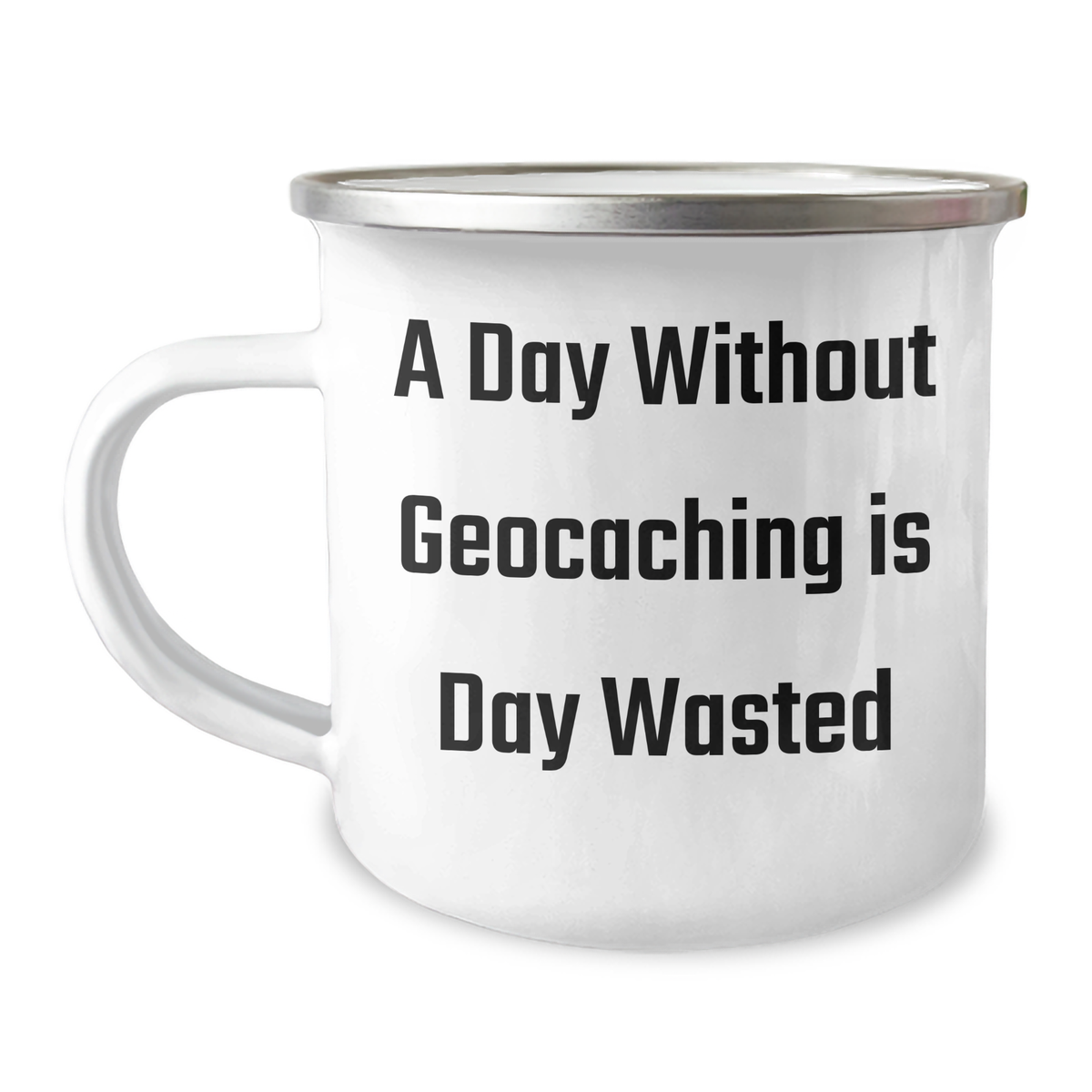 Geocaching Adventures Gifts from Family - Unique Father's Day Camping Mug, A Day Without Geocaching Is Day Wasted, 12 oz Stainless Steel with Enamel Finish - Image 1