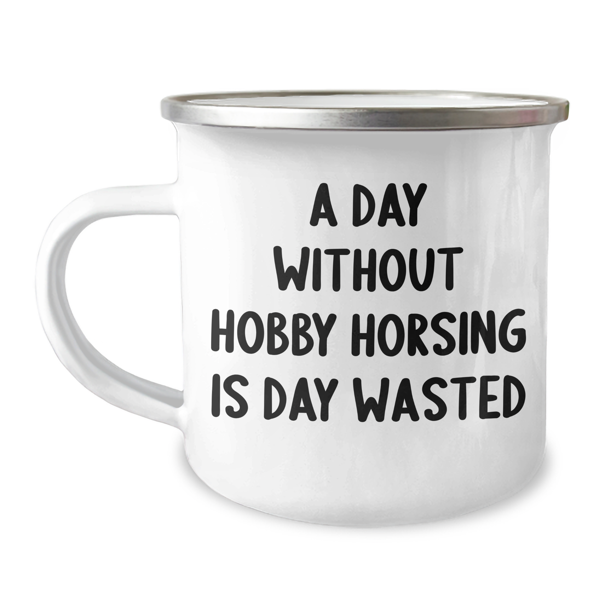Hobby Horsing Enthusiasts Gifts from Friends for Men, 'A Day Without Hobby Horsing Is Day Wasted' Camping Mug, Father's Day Unique Gifts - Image 1