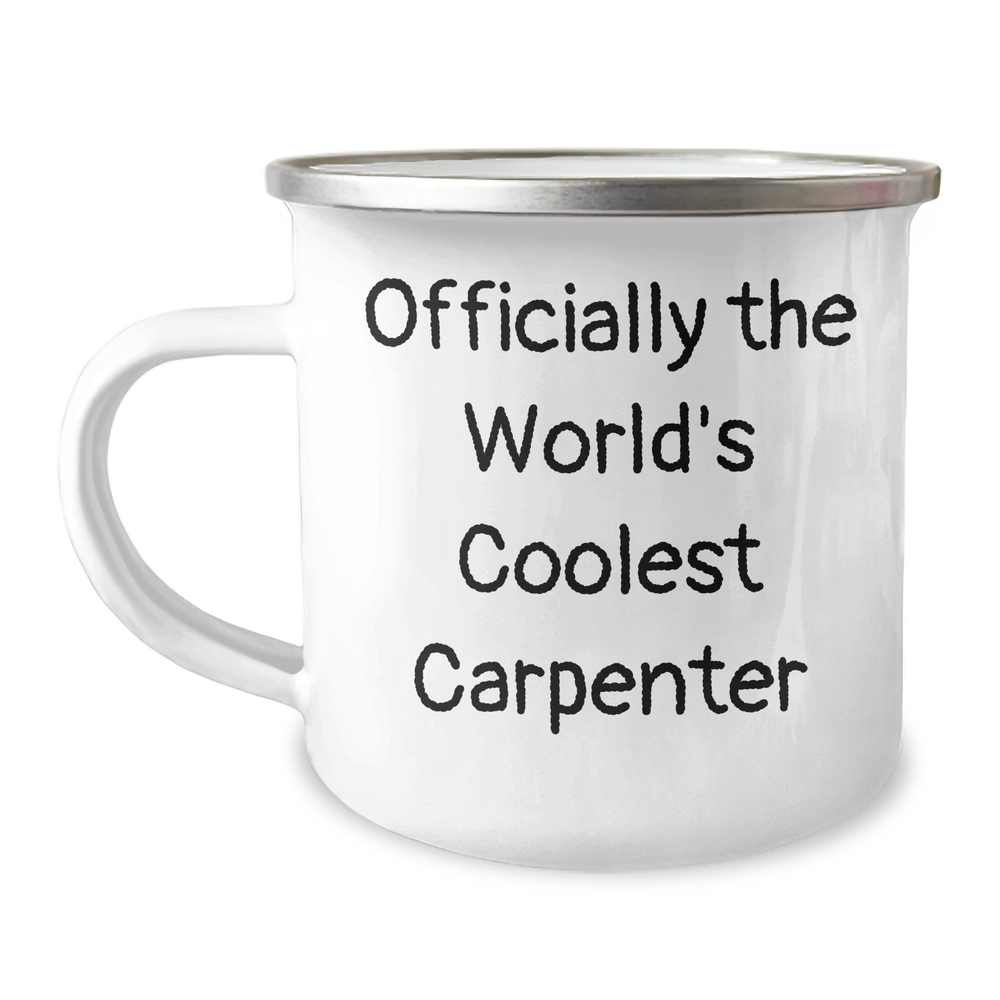 Carpenter Gifts, Funny Camping Mugs for Mother's Day - Officially The World's Coolest Carpenter, Gifts from Friends for Carpenter, Unique Camping Mug - Image 1