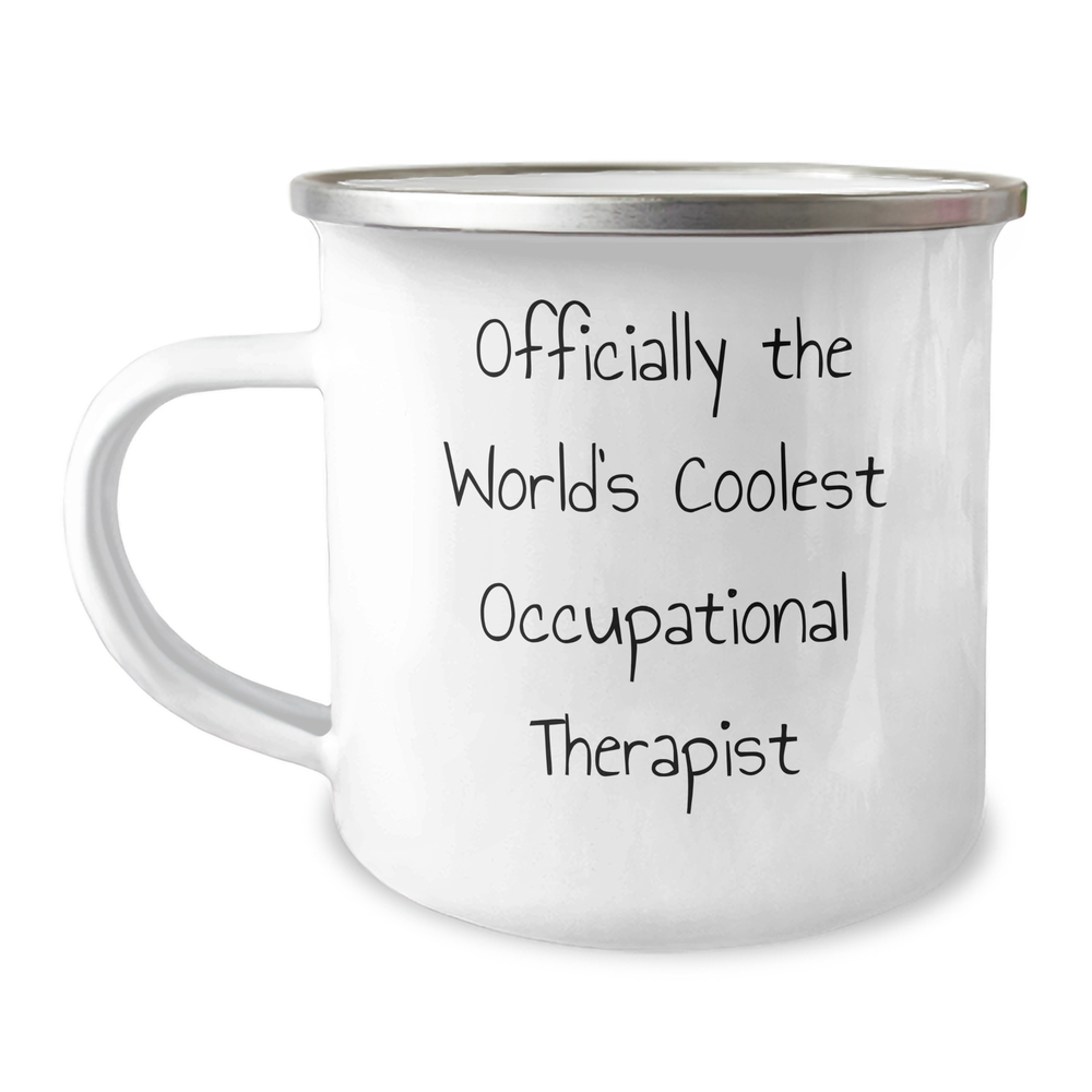 Occupational Therapist Gifts from Friends, Funny Quote 'Officially The World's Coolest Occupational Therapist', Mother's Day Camping Mug, 12 oz Stainless Steel - Image 1