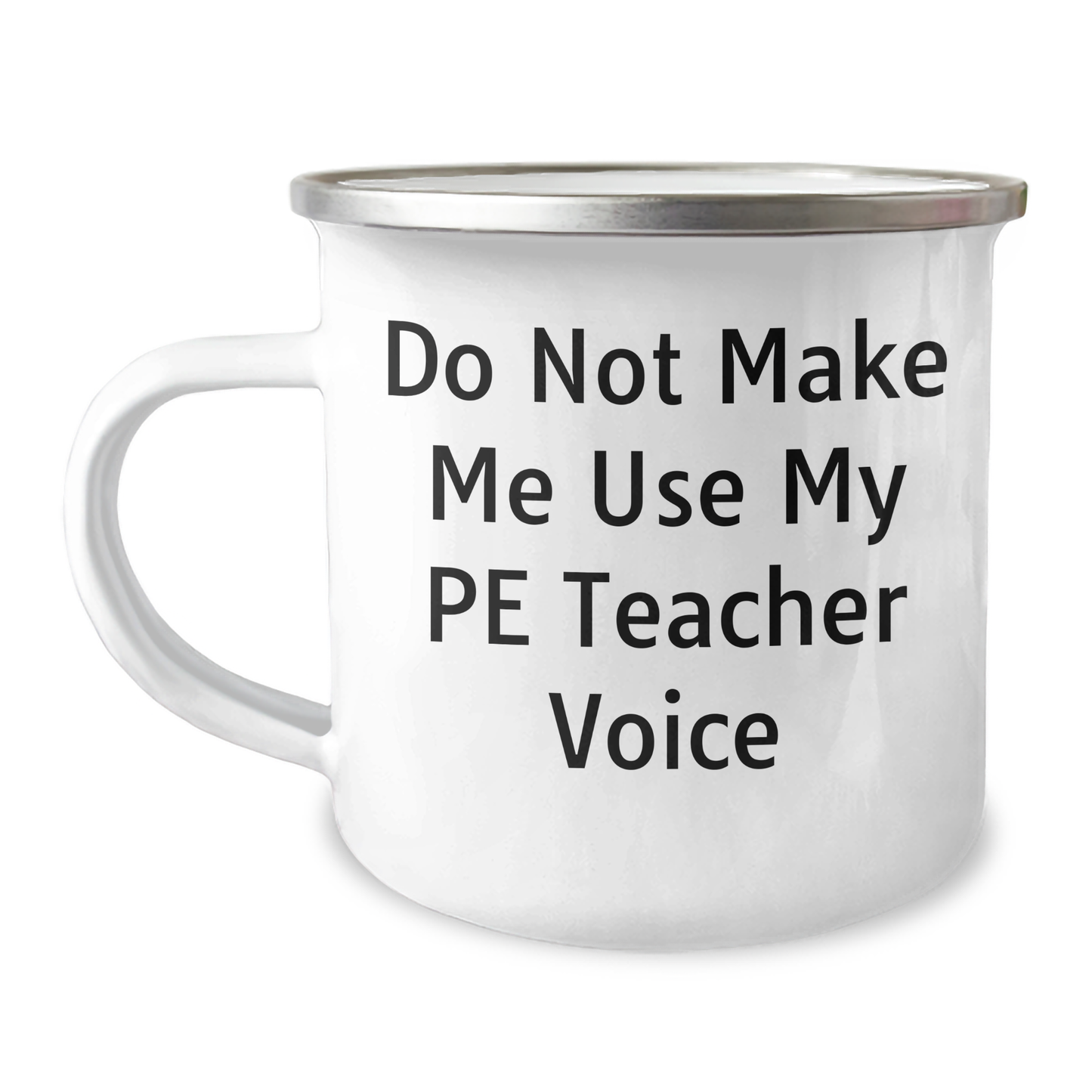 Funny PE Teacher Quotes Camping Mug Gifts for Dad on Father's Day from Family, Friends, or Coworkers - Image 1