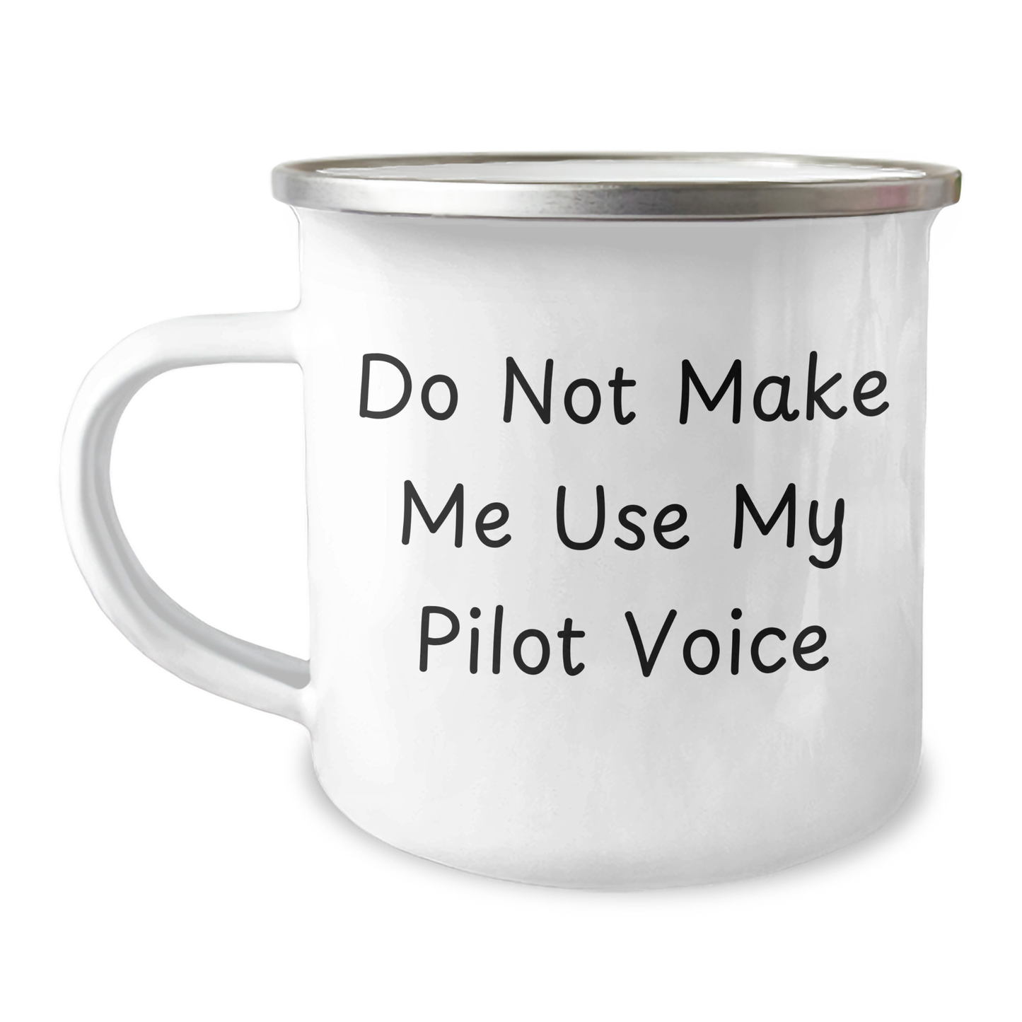 Funny Pilot Gifts from Friends - 'Do Not Make Me Use My Pilot Voice' Camping Mug for Mother's Day - Image 1