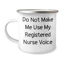 Load image into Gallery viewer, Registered Nurse Gifts, Do Not Make Me Use My Registered Nurse Voice Funny Camping Mug, Gifts from Family to Registered Nurse on Father&#39;s Day - Image 1
