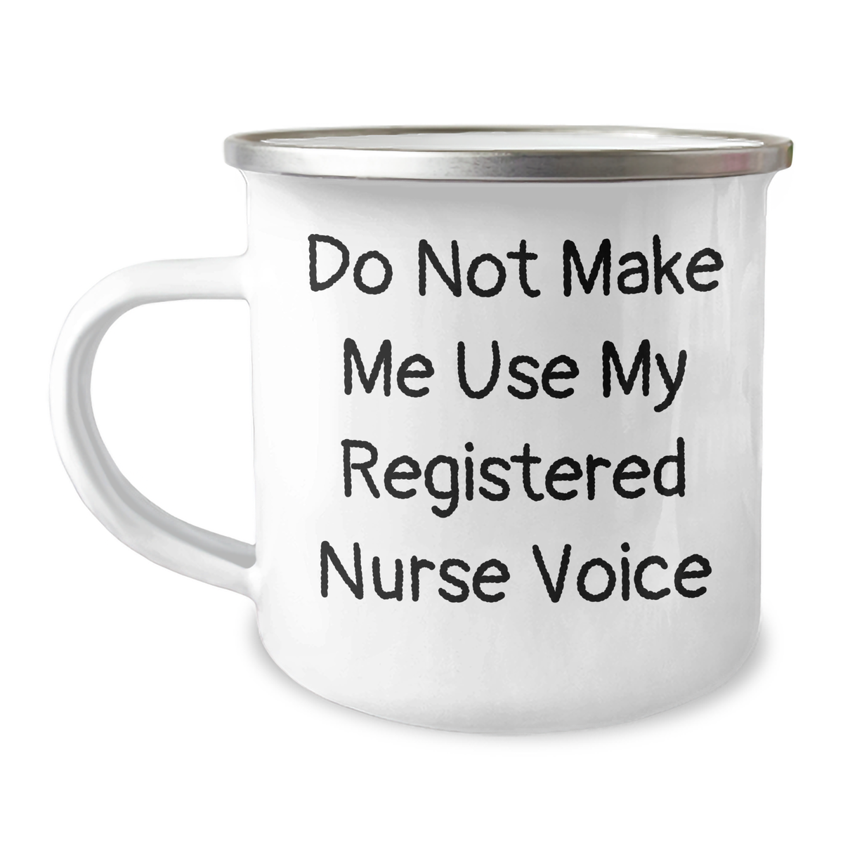 Registered Nurse Gifts, Do Not Make Me Use My Registered Nurse Voice Funny Camping Mug, Gifts from Family to Registered Nurse on Father's Day - Image 1
