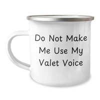 Load image into Gallery viewer, Valet Gifts for Men, Funny Camping Mug, &#39;Do Not Make Me Use My Valet Voice&#39; - Unique Father&#39;s Day Unique Gifts from Friends and Family - Image 1
