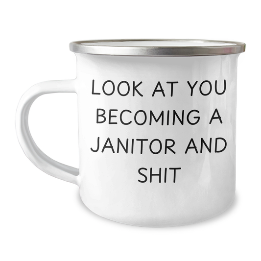 Janitor Gifts for Him, Funny Camping Mug for Father's Day, 'Look At You Becoming A Janitor And Shit' Quote, Gifts from Men to Janitor, Unique Janitor Mug for Dad - Image 1