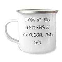 Load image into Gallery viewer, Paralegal Gifts from Friends for Mom&#39;s Funny Look At You Becoming A Paralegal And Shit Camping Mug, 12 oz Stainless Steel with Enamel Finish, Perfect for Mother&#39;s Day - Image 1
