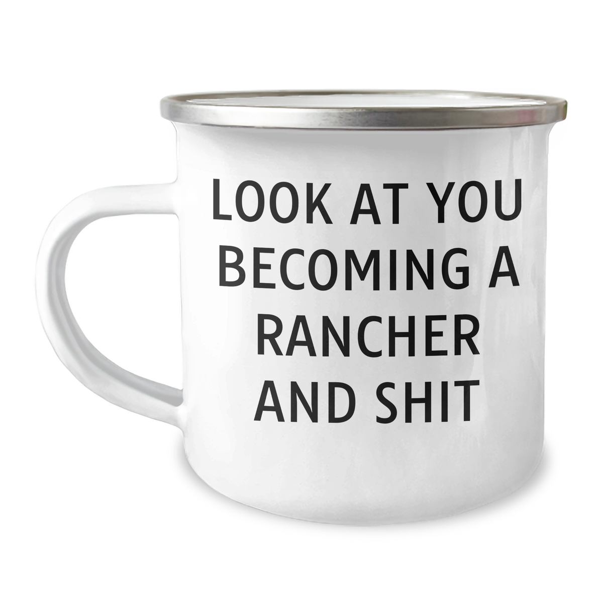 Funny Rancher Gifts for Her - 'Look At You Becoming A Rancher And Shit' Camping Mug for Mother's Day from Family - Image 1