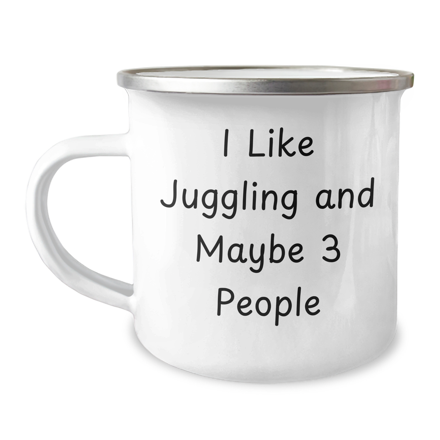 Funny Juggling Gifts from Friends and Family for Mother's Day 'I Like Juggling And Maybe 3 People' Camping Mug - Image 1