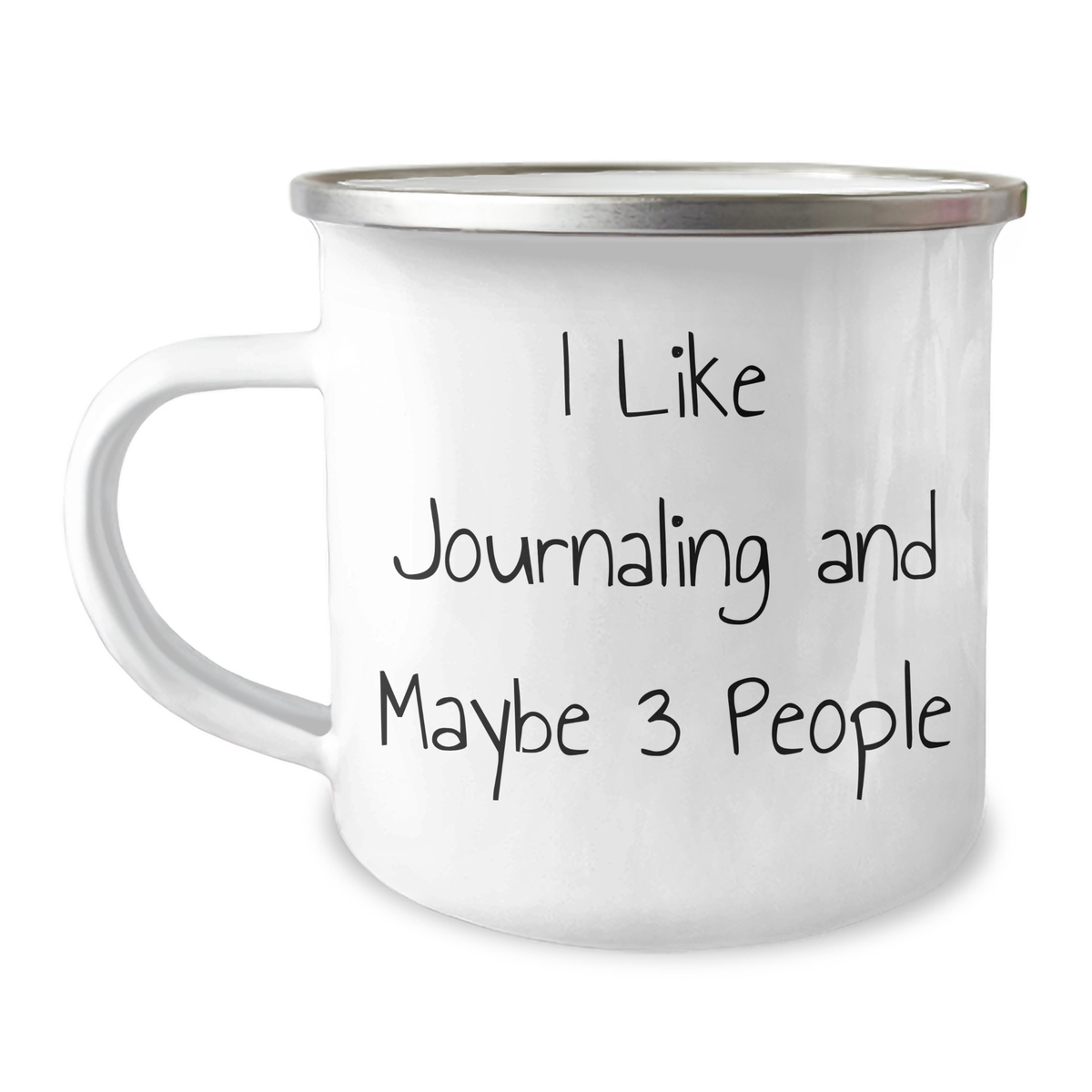 Funny Journaling Gifts from Friends - I Like Journaling And Maybe 3 People - 12 oz Camping Mug for Journaling Enthusiasts or Father's Day Unique Gifts - Image 1