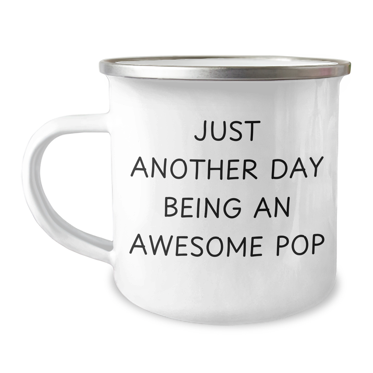 Funny Pop Gift for Dad's Camping Adventures, Just Another Day Being An Awesome Pop Quote, 12 oz Stainless Steel Camping Mug for Father's Day - Image 1