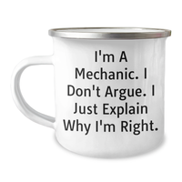 Load image into Gallery viewer, Funny Mechanic Gifts from Men to Mechanic Mates - I'm Right! Camping Mug for Mother's Day - Image 1
