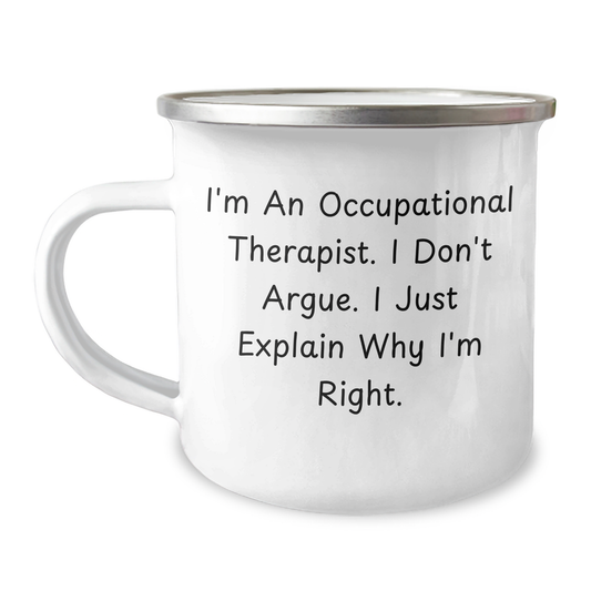 Occupational Therapist Mugs - Funny Quote Gifts from Friends for Occupational Therapist, Camping Mug for Father's Day - Image 1