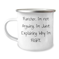 Load image into Gallery viewer, Gifts from Rancher Friends - Funny Rancher Camping Mug for Mother's Day, 'I'm Not Arguing. I'm Just Explaining Why I'm Right.' - Unique Gift for Rancher Mom - Image 1
