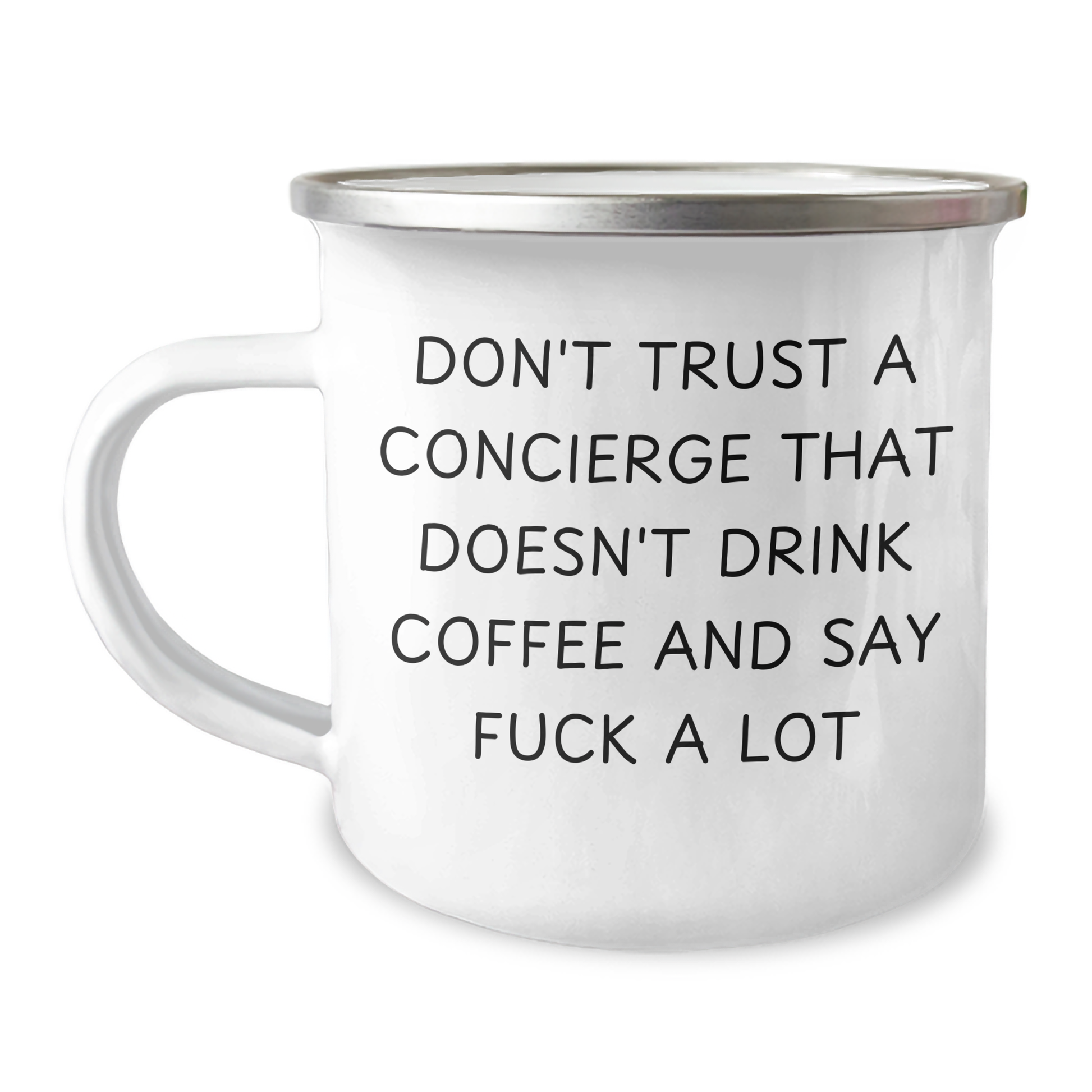 Funny Concierge Gifts from Men - Don't Trust A Concierge That Doesn't Drink Coffee And Say F--k A Lot, Camping Mug for Mother's Day, Unique Gifts for Concierge - Image 1