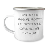 Load image into Gallery viewer, Funny Landscape Architect Gifts from Friends - &#39;Don&#39;t Trust A Landscape Architect That Doesn&#39;t Drink Coffee And Say F--k A Lot&#39; Mug for Graduation - Image 1
