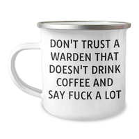 Load image into Gallery viewer, Warden Humor Gifts from Friends and Family, Funny Camping Mug, &#39;Don&#39;t Trust A Warden That Doesn&#39;t Drink Coffee&#39; Quote, Perfect Dad&#39;s Day Gift for Men - Image 1
