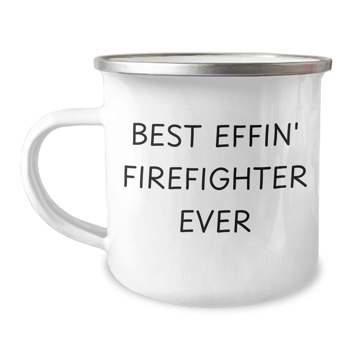 Funny Firefighter Gifts from Men, Best Effin' Firefighter Ever Camping Mug for Father's Day - Image 1