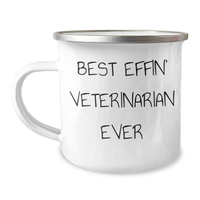 Load image into Gallery viewer, Funny Veterinarian Camping Mug, Best Effin' Veterinarian Ever, Gifts from Men to Friends, Unique Father's Day Unique Gifts for Veterinarian - Image 1
