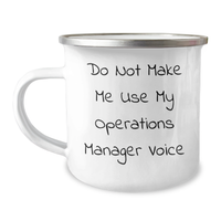 Load image into Gallery viewer, Funny Operations Manager Gifts, &#39;Do Not Make Me Use My Operations Manager Voice&#39; Camping Mug, Graduation Unique Gifts from Friends to Operations Manager - Image 1

