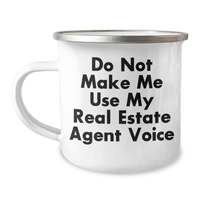 Load image into Gallery viewer, Funny Real Estate Agent Gifts, Do Not Make Me Use My Real Estate Agent Voice Camping Mug for Men, Unique Father&#39;s Day Unique Gifts from Friends, Real Estate Agent Humor - Image 1
