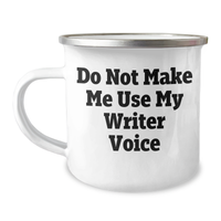 Load image into Gallery viewer, Funny Writer Gifts from Friends to Writer - Do Not Make Me Use My Writer Voice Camping Mug for Mother&#39;s Day - Image 1
